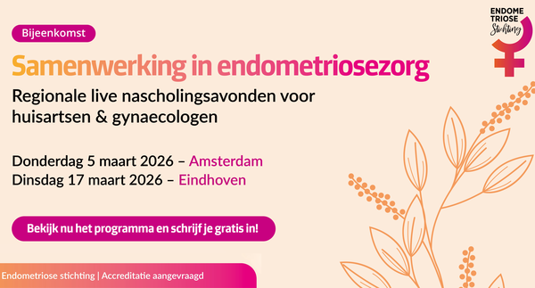 Regionale interactieve nascholing endometriose – Amsterdam & Eindhoven